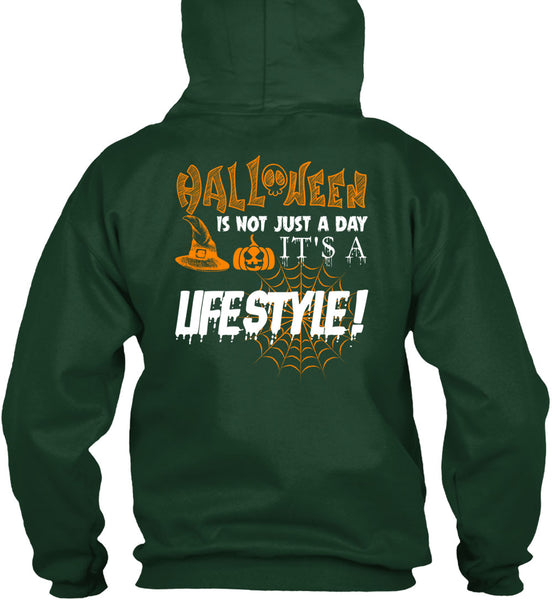 Halloween Is Not Just A Day T Shirt, It's A Lifestyle T Shirt