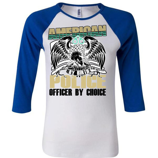 American Police Officer By Choice T Shirt, I Love Police T Shirt, Awesome T-Shirts