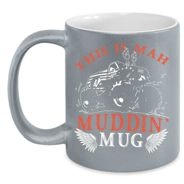 This Is Mah Muding Coffee Mug, Cool Mudding Coffee Cup