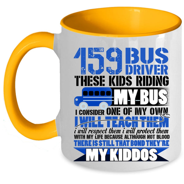 These Kids Riding My Bus Coffee Mug, Bus Driver Accent Mug