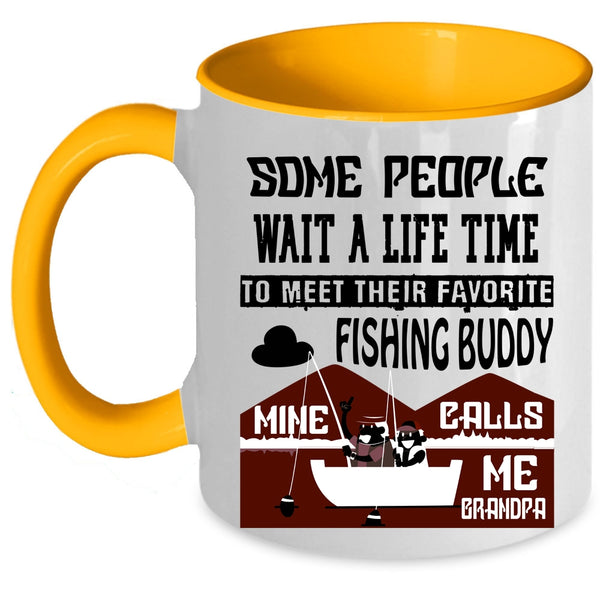 Mine Calls Me Grandpa Coffee Mug, My Favorite Fishing Buddy Accent Mug