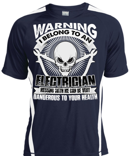 I Belong To An Electrician T Shirt, Dangerous To Your Health T Shirt, Cool Shirt