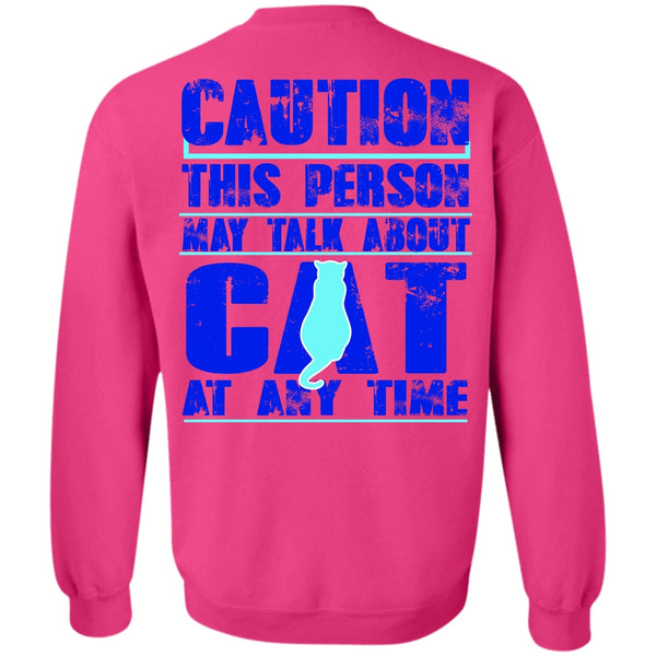 I Love My Cat T Shirt, This Person May Talk About Cat Sweatshirt