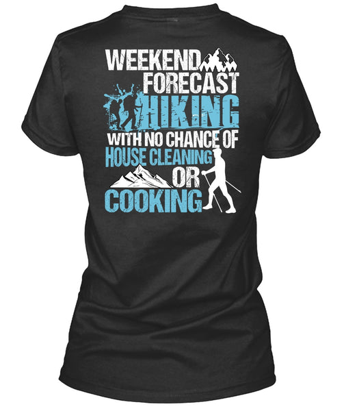 Weekend Forecast Hiking T Shirt, Cooking T Shirt