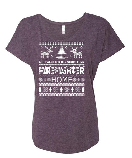 I Want For Christmas Is My Firefighter Home T Shirt, I Love Firefighter T Shirt, Cool Shirt (Ladies' Triblend Dolman Sleeve)