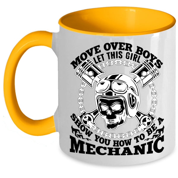 Funny Coffee Mug, This Girl Show You How To Be A Mechanic Accent Mug