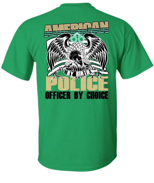American Police Officer By Choice T Shirt, I Love Police T Shirt