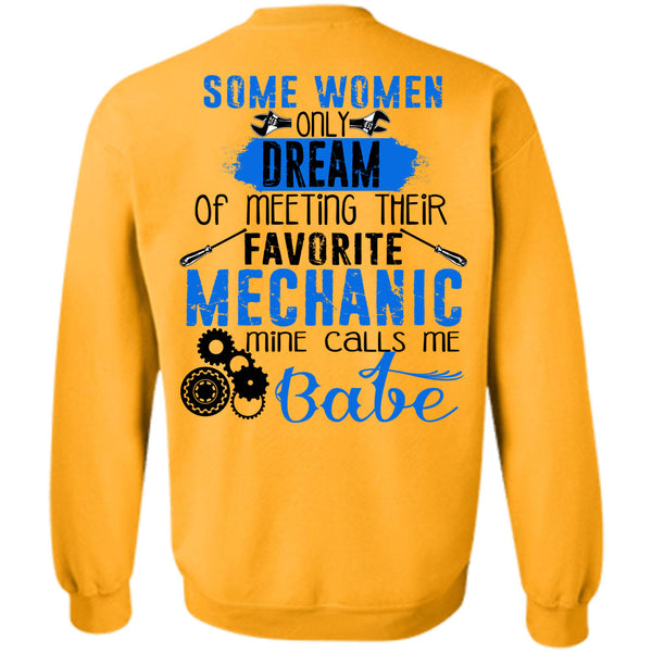 Being A Mechanic T Shirt, Meeting Their Favorite Mechanic Sweatshirt