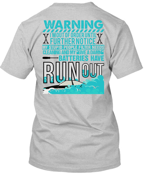 Batteries Have Run Out T Shirt, I Love Mechanic T Shirt