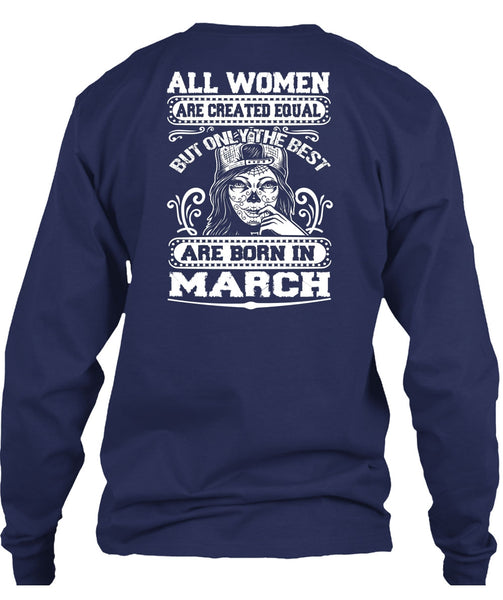 Only The Best Are Born In March T Shirt, I Love Lady T Shirt