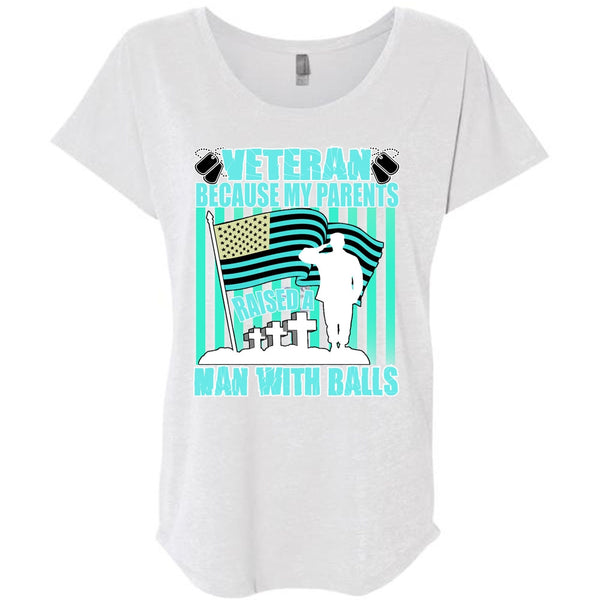 My Parents Raised A Man With Balls T Shirt, I Love Veteran T Shirt, Awesome T-Shirts