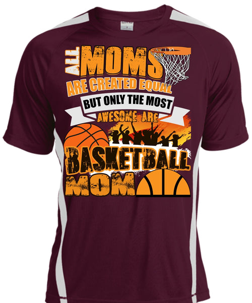 All Moms Are Created Equal T Shirt, Basketball Mom T Shirt, Cool Shirt
