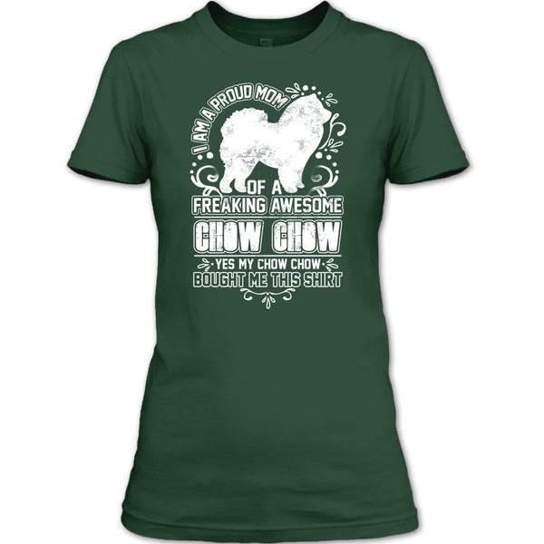 I'm A Proud Mom T Shirt, Awesome Chow Chow T Shirt
