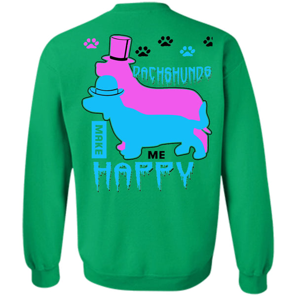 I Love My Dogs T Shirt, Dachshunds Make Me Happy Sweatshirt