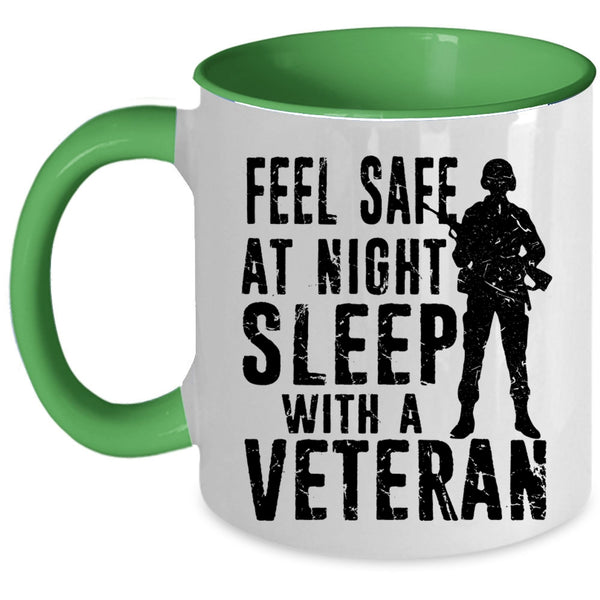 Cool Coffee Mug, Feel Safe At Night Sleep With A Veteran Accent Mug