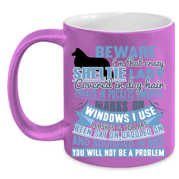 Cute Dog Lover Coffee Mug, I'm That Crazy Sheltie Lady Accent Mug