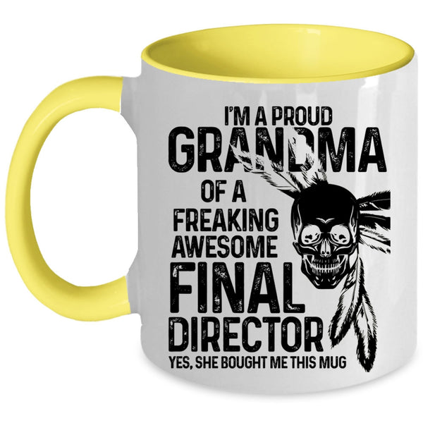 Cute Grandmas Coffee Mug, I'm A Proud Grandma Of A Final Director Accent Mug