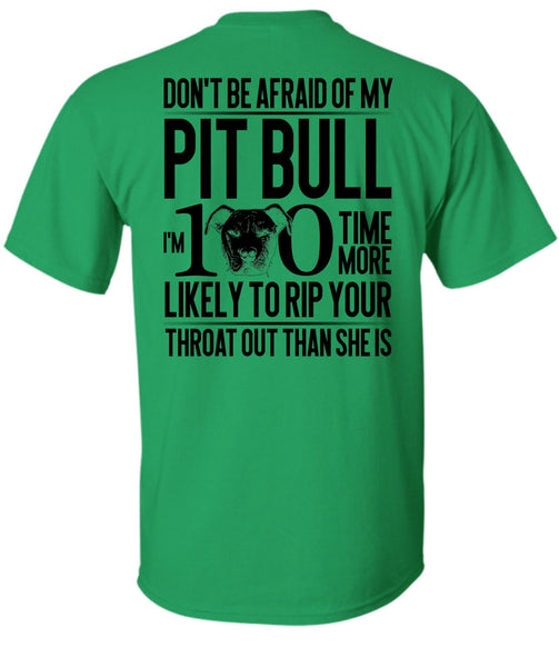Don't Be Afraid Of My Pit Bull T Shirt, I Love Pit Bull T Shirt
