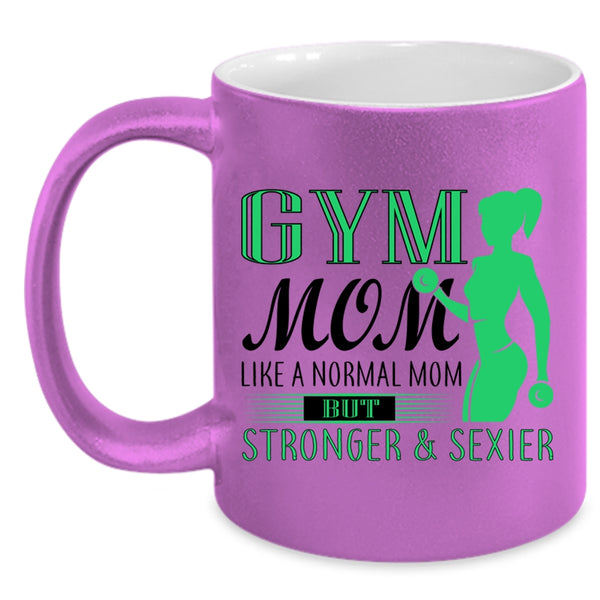 Cute Gift For Stronger Mom Coffee Mug, Gym Mom Accent Mug