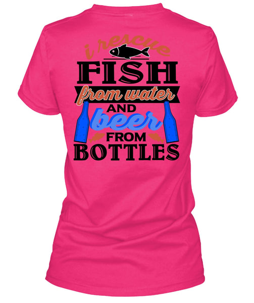 I Rescue Fishing From Water T Shirt, Being A Fisher T Shirt