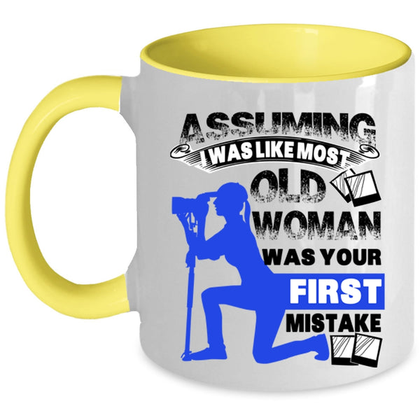 Old Photographer Coffee Mug, I Was Like Most Old Woman Accent Mug
