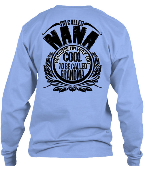 I'm Called Nana T Shirt, I Love Nana T Shirt