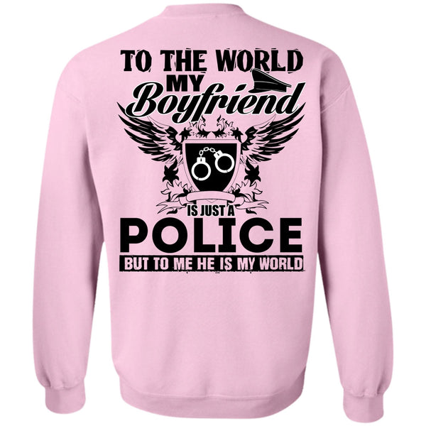 I Love Police T Shirt, My Boyfriend Is Just A Police Sweatshirt