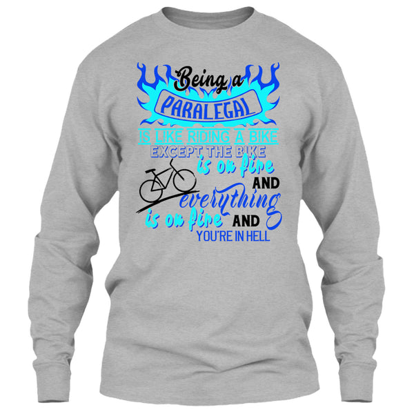Being A Paralegal Is Like Riding A Bike T Shirt, Coolest Paralegal T Shirt