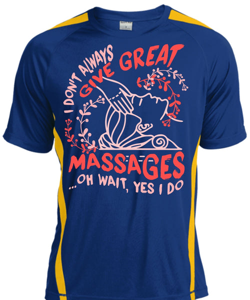I Don't Always Give Great Massages T Shirt, My Favorite T Shirt, Cool Shirt