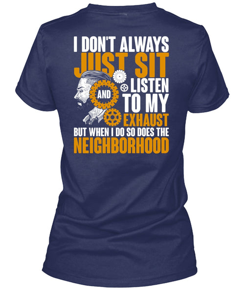 I Don't Always Just Sit T Shirt, Being A Mechanic T Shirt