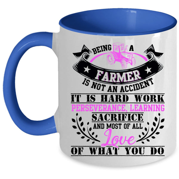Best Gift For Farmer Coffee Mug, Being A Farmer Accent Mug