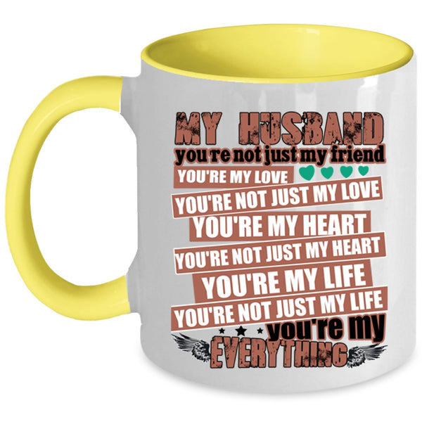 You're My Everything Coffee Mug, My Husband Accent Mug