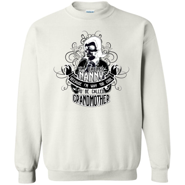Coolest Grandmother T Shirt, I Called Nanny Sweatshirt