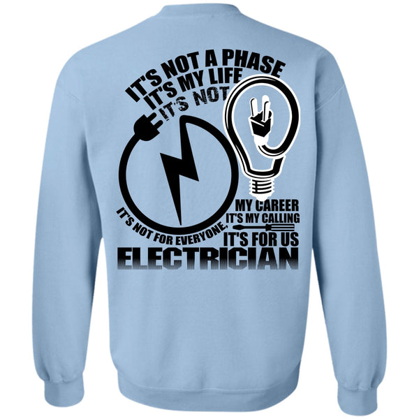 I Love Electrician T Shirt, It's For Us Electrician Sweatshirt