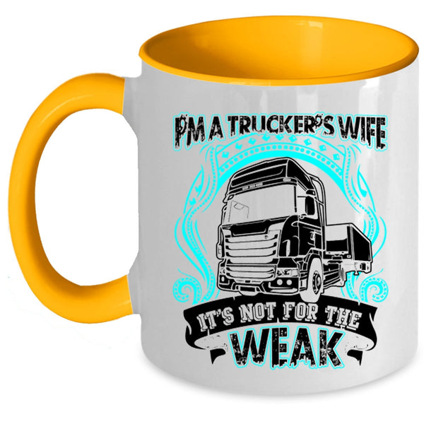 Cool Truck Driver's Wife Coffee Mug, I'm A Trucker's Wife Accent Mug