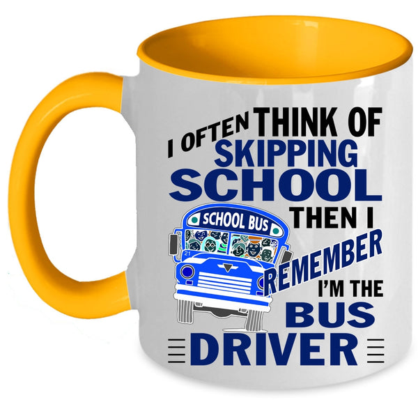Cool School Bus Driver Coffee Mug, I'm The Bus Driver Accent Mug
