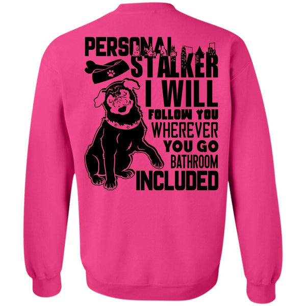 I Love Dog T Shirt, I Will Follow You Sweatshirt