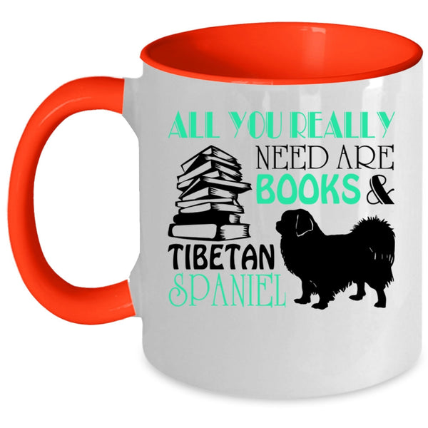 Tibetan Spaniel Coffee Mug, All You Really Need Are Books Accent Mug