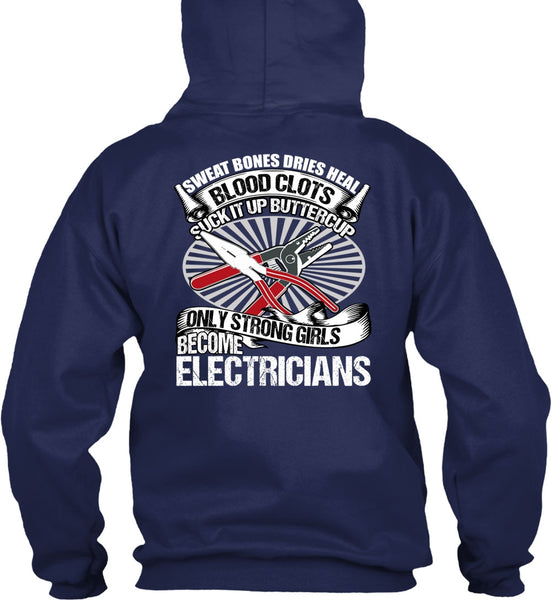 Only Strong Girls Become Electricians T Shirt, Being An Electrician T Shirt