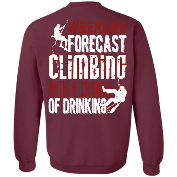Chance Of Drinking T Shirt, I Love Mountain Sweatshirt