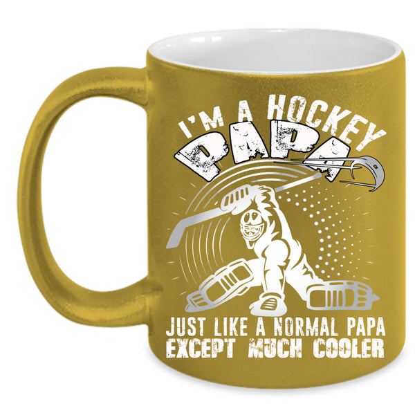 I'm A Hockey Papa Coffee Mug, Gift For Dad Coffee Cup