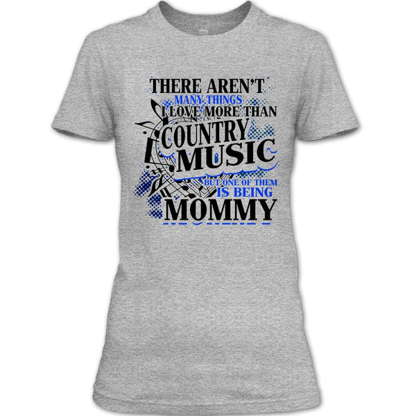 I Love More Than Country Music T Shirt, Country Music T Shirt