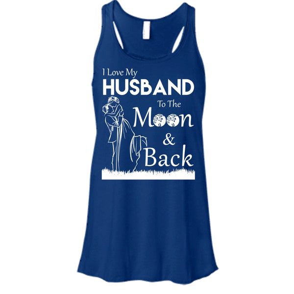 I Love Husband T Shirt, To The Moon And Back T Shirt, Cool T Shirt