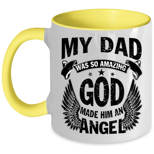 An Angel Coffee Mug, My Dad Was So Amazing Accent Mug