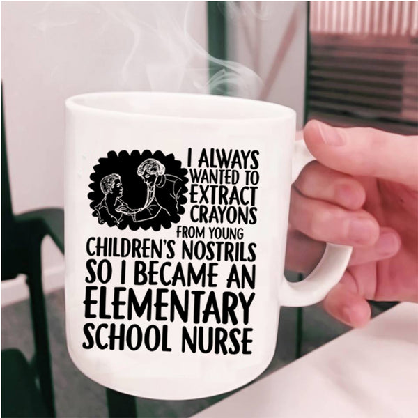 Awesome Nurses Coffee Mug, I Became An Elementary School Nurse Cup