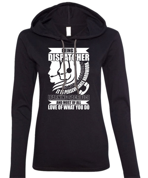 Being A Dispatcher Is Not An Accident T Shirt, I'm A Dispatcher T Shirt (Anvil Ladies Ringspun Hooded)