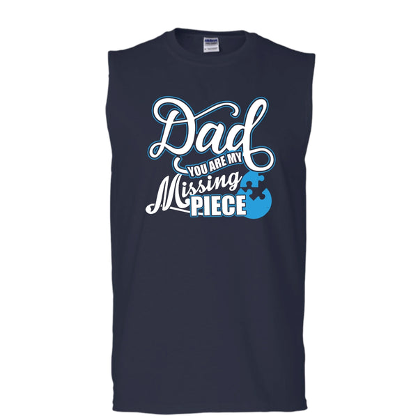 Dad T Shirt, You Are My Missing Piece Tank Top (Men's Cotton Sleeveless)