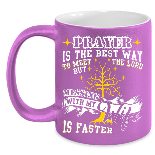 Don't Mess With My Wife Coffee Mug, Cool Gift For My Husband Coffee Cup