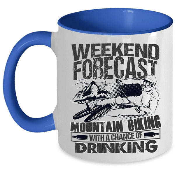 With A Chance Of Drinking Coffee Mug, Weekend Forecast Mountain Biking Accent Mug