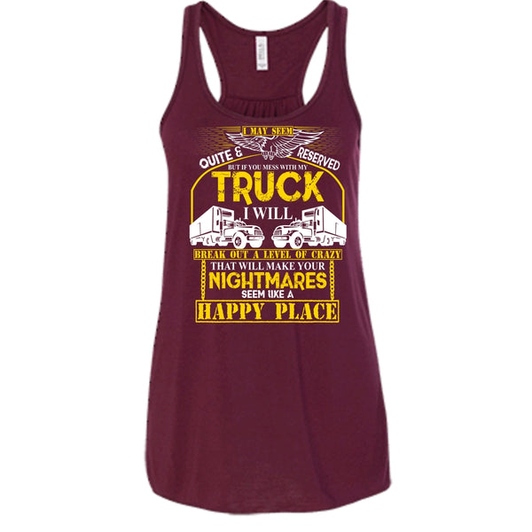 Mess With My Truck T Shirt, I'm A Driver Tank Top